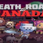 Death Road to Canada