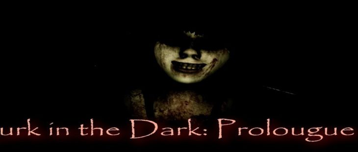 Lurk in the Dark Prologue