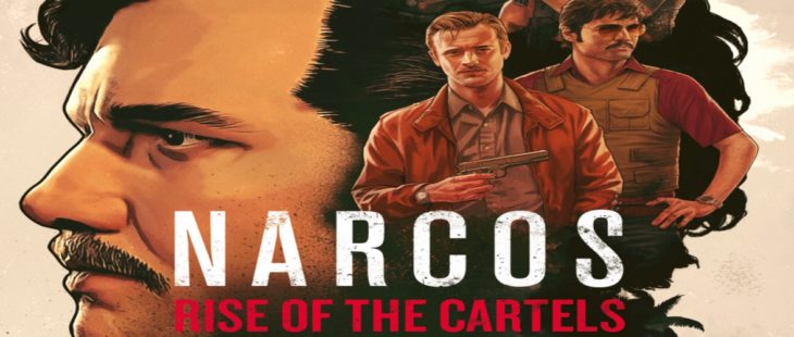 Narcos Rise of the Cartels