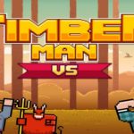 Timberman VS