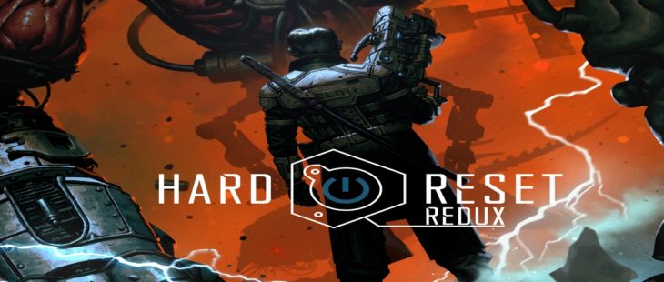 Hard Reset Redux