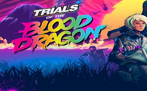 Trials of the Blood Dragon